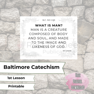 Free Printable Baltimore Catechism Display Posters - 1st Lesson